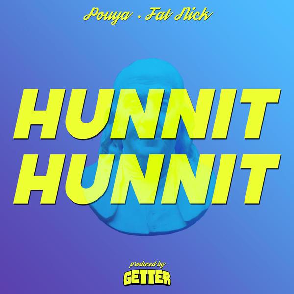 Pouya & Fat Nick Hunnit Hunnit