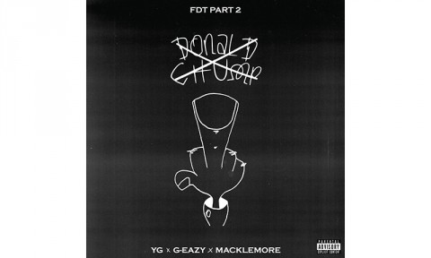 YG dévoile un remix de Fuck Donald Trump en featuring avec G-Eazy et Macklemore